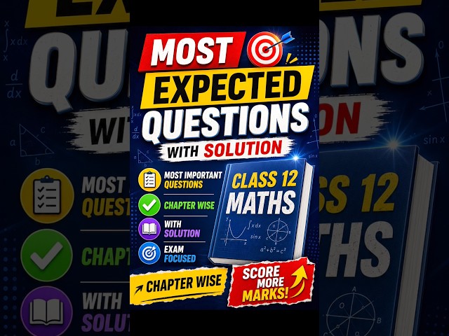 Most Expected Questions Class 12 Maths Half Yearly | Half Yearly Exams 2026 Class 12