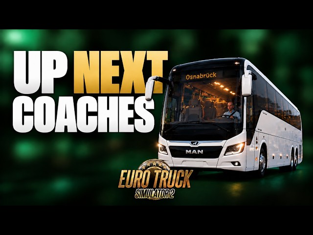 Up next Coaches Mechanics in Euro Truck Simulator 2