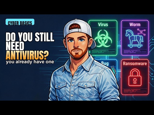 Do you still need antivirus in 2026?