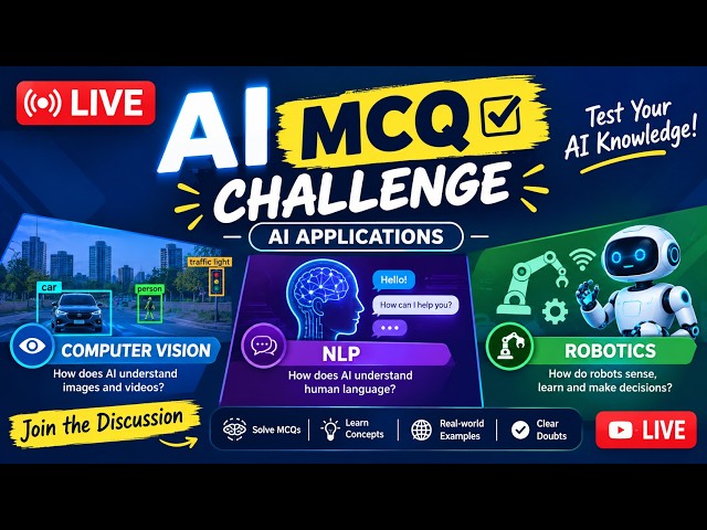 LIVE MCQ Challenge: AI Applications 🤖 | Computer Vision, NLP & Robotics | Test Your AI Knowledge!