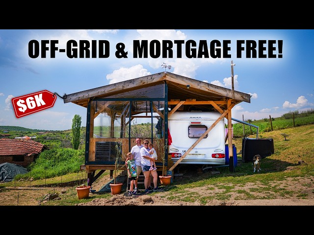 Family Quit the UK Rat Race to Live Off-Grid & Debt Free... FOR JUST $6K!