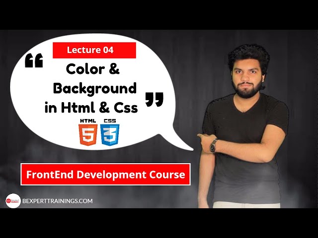Html Css Course | Color & Background Color in Css | Lecture 3 | Bexpert Trainings