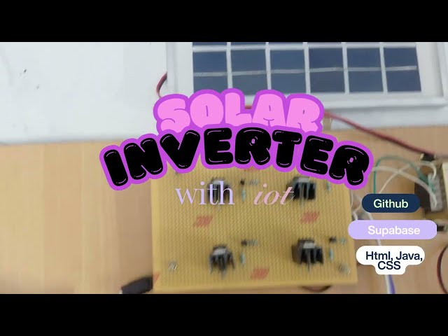 Smart Solar Inverter with IoT Monitoring | Arduino + ESP-12E + Supabase + Web Dashboard
