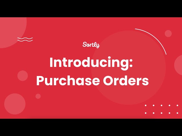 Introducing: Purchase Orders in Sortly