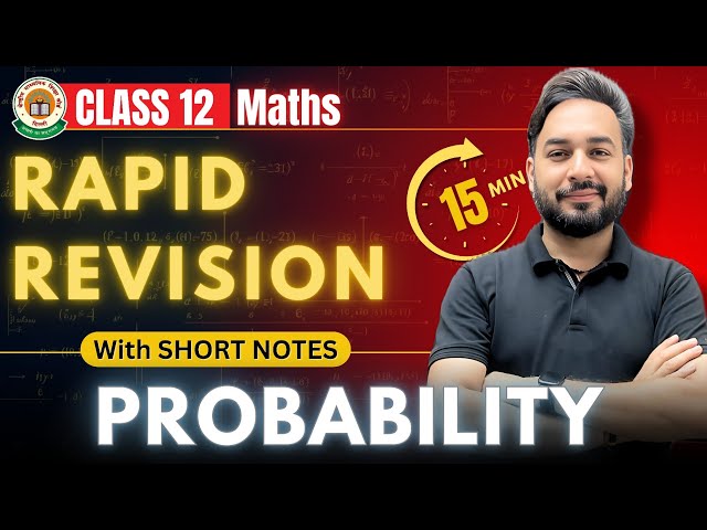 Probability in 15 Mins🔥😱| Rapid Revision Class 12 Maths | Board Exams 2025