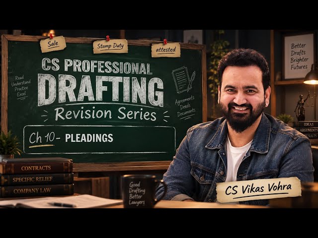 Ch 12 Drafting Revision Series Dec 26 (L 6) | CS Professional Dec 26 | CS Vikas Vohra