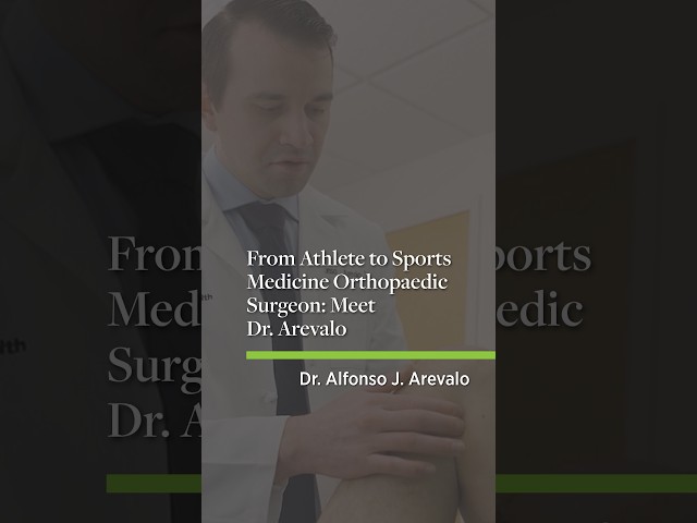From Athlete to Sports Medicine Orthopaedic Surgeon: Meet Dr. Arevalo