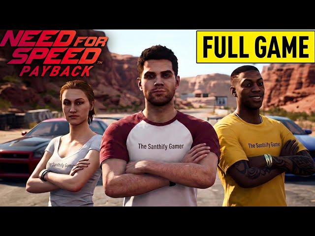 Need for Speed PAYBACK – FULL GAME Walkthrough Gameplay | PC | No Commentary | The Santhify Gamer