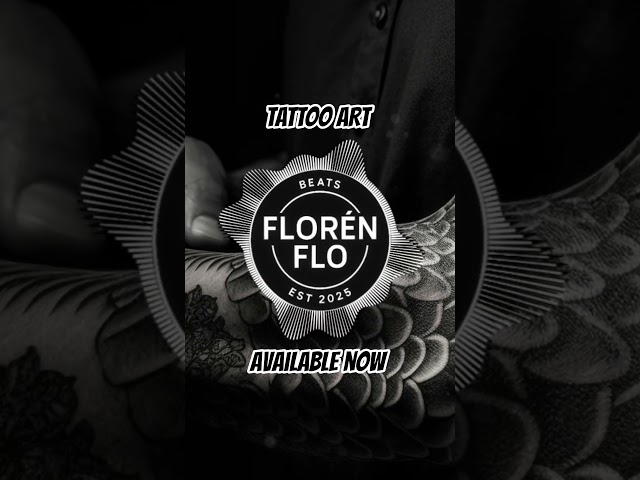 "TATTOO ART" AVAILABLE NOW ON #youtube #spotify #applemusic #FlorenFloBeats