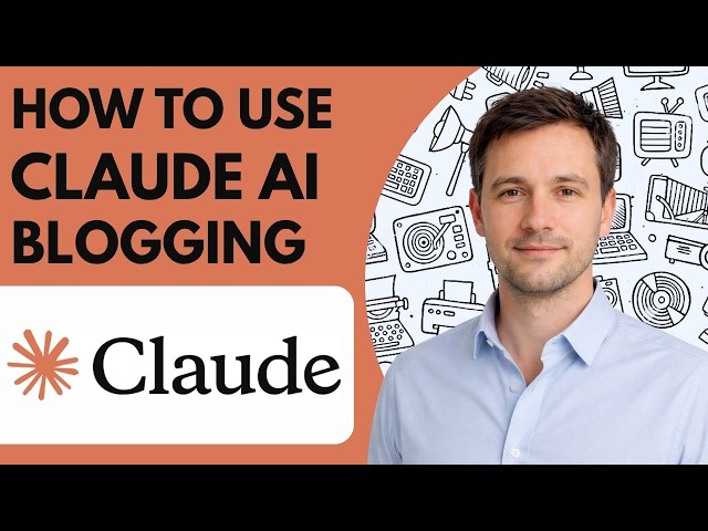 How to Use Claude AI for Blogging Step by Step