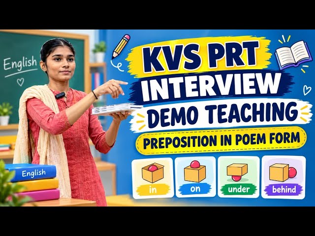 KVS PRT creative Demo Teaching | Prepositions in Poem | KVS PRT Interview Preparation | PD Classes