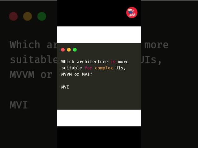 Which architecture is more suitable for complex UIs, MVVM or MVI