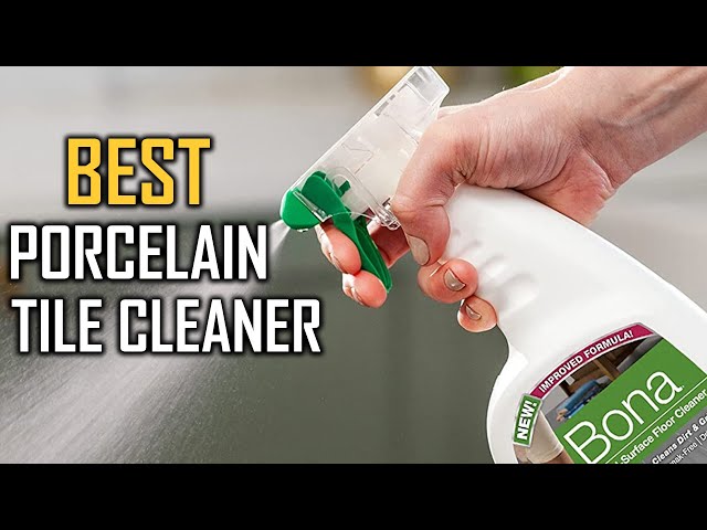 Best Porcelain Tile Cleaner in 2026 - Top 5 Review | Surface Recommendation Tile, Floor, Stone