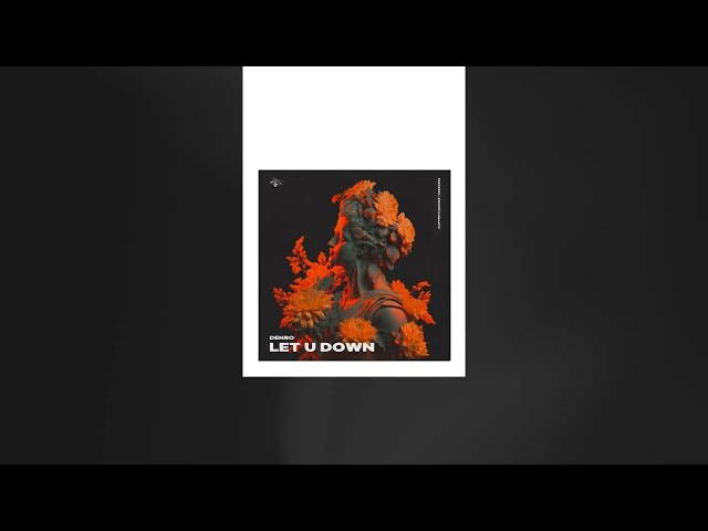 DENRO - Let U Down