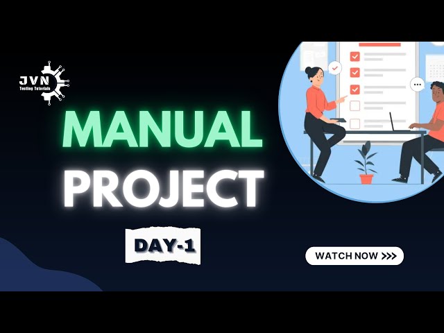 Manual Testing Live Project Day-1 Project Introduction