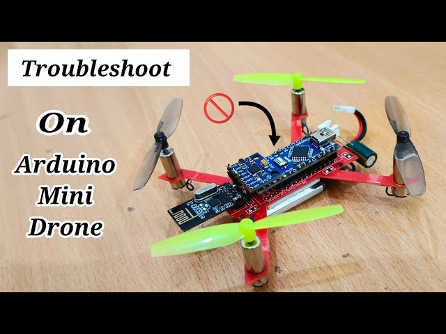 DIY Mini Drone Troubleshoot in Arduino | How To Solve Problems on Arduino Drone |Arduino Tiny Drone 