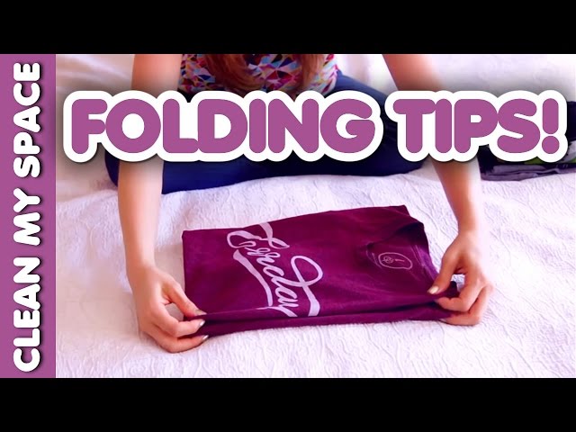 Folding Tips: Dress Shirts, Hoodies, Towels, T-Shirts & More! (Clean My Space)