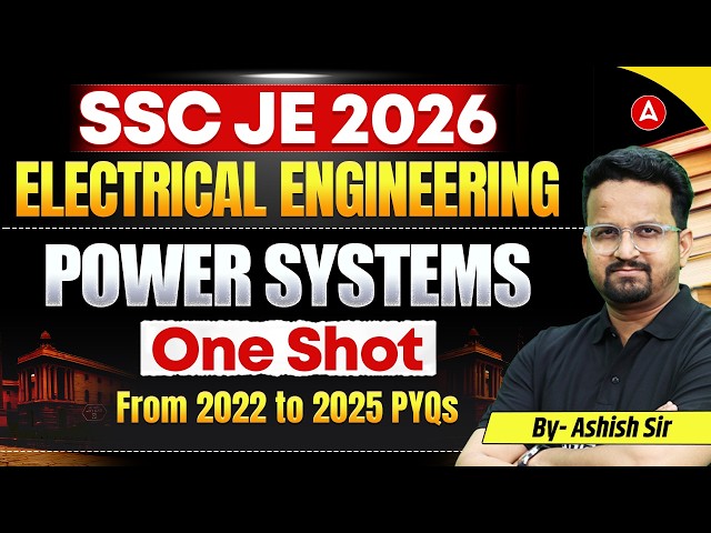 SSC JE 2026 | SSC JE Electrical Power Systems | SSC JE Power Systems | SSC JE PYQs | By Ashish Sir