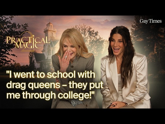 Sandra Bullock and Nicole Kidman's big gay interview for Practical Magic 2