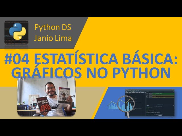 #04 BASIC STATISTICS IN PYTHON: Graphical analysis with Matplotlib
