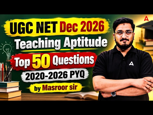 UGC NET Dec 2026 | Teaching Aptitude | Top 50 Questions | 2020–2026 PYQs | Masroor Sir