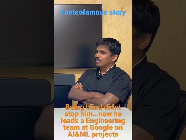 #notsofamous From being Blind to leading an Eng. team at #google #careeradvice #inspirational