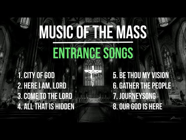 Music of the Mass | 8 Entrance Songs | 8 Opening Catholic Hymns | Choir w/ Lyrics | Sunday 7pm Choir