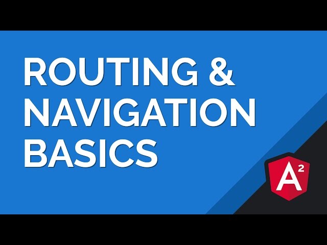 Angular 2 Routing & Navigation Basics