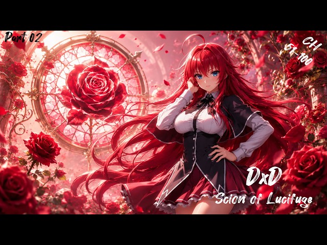 DxD  Scion of Lucifuge 51 - 100