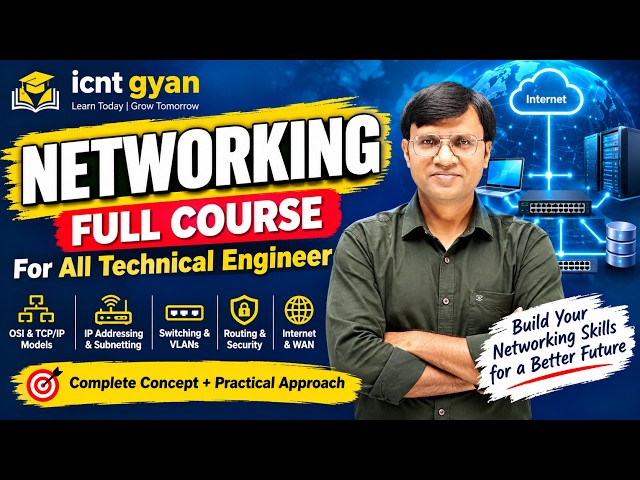 Networking Full Course 2026 | Complete Networking Course for All Technical Engineers | ICNT Gyan