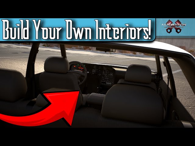 HOW to BUILD your own car INTERIORS!! - Automation Tutorial/Documentation