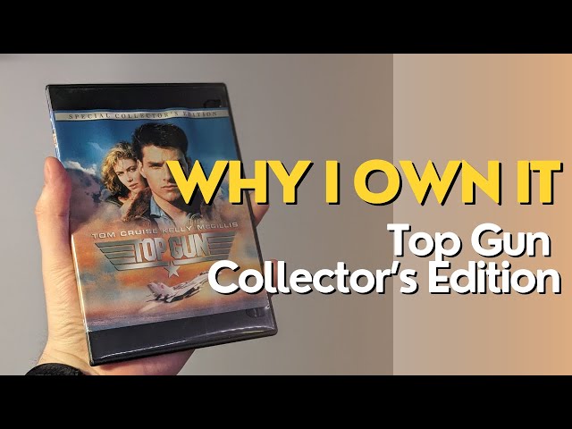 Why I Own It | Top Gun Collector's Edition Blu-Ray