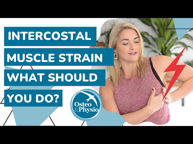 Intercostal muscle strain: What are the do's and don'ts?