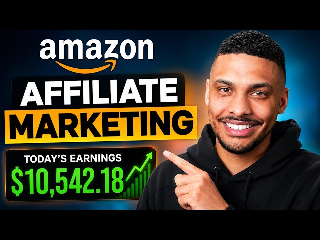 The ONLY Amazon Affiliate Marketing Video You Need (Amazon Associates in 2026)