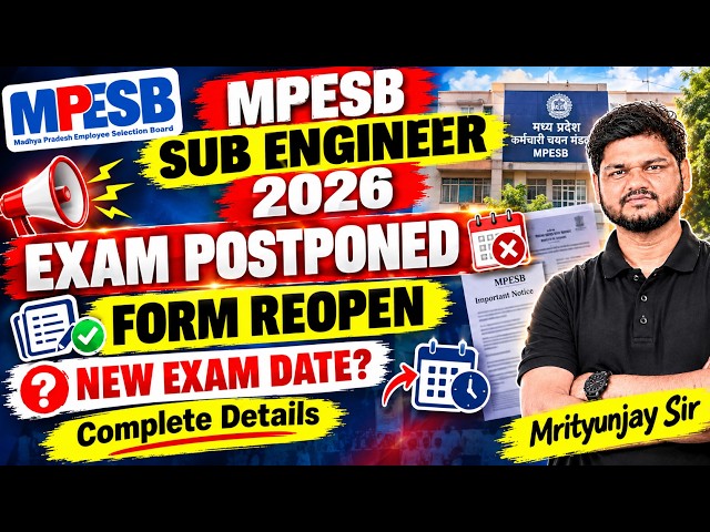 MPESB Sub Engineer 2026 New Exam Date OUT 🚨 | Exam Postponed | Form Reopen | BIG UPDATE  | Live