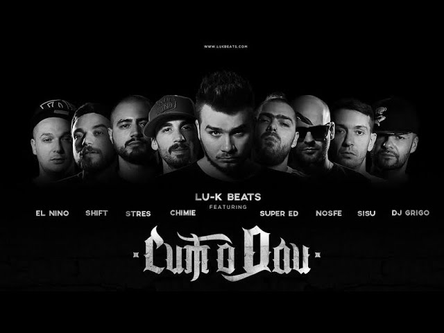 Lu-K Beats - Cum o dau feat. Chimie, Super ED, Stres, Nosfe, Shift, Sisu, El Nino & DJ Grigo (Video)