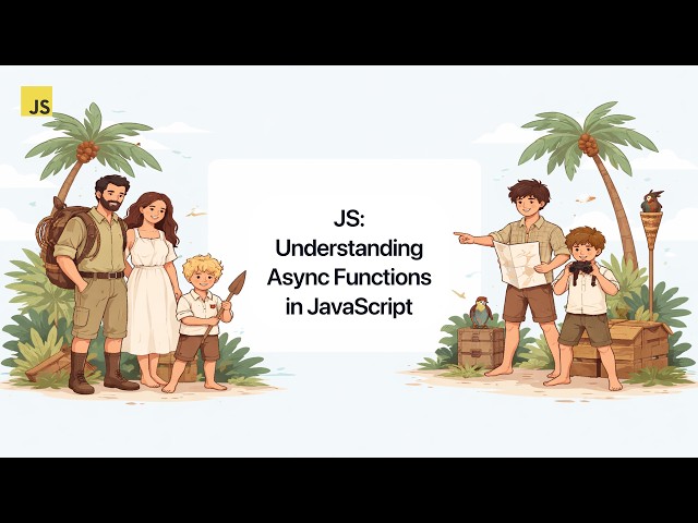 JS: Understanding Async Functions in JavaScript