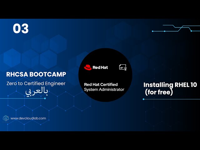 03 - RHCSA Bootcamp - Installing RHEL 10