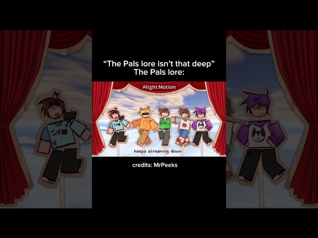 The Pals lore