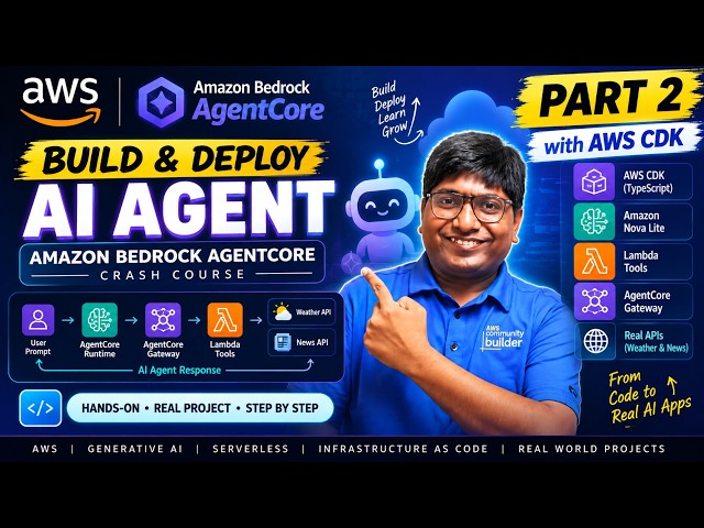 Amazon Bedrock AgentCore Crash Course | Build an AI Agent with AWS CDK (Part 2)