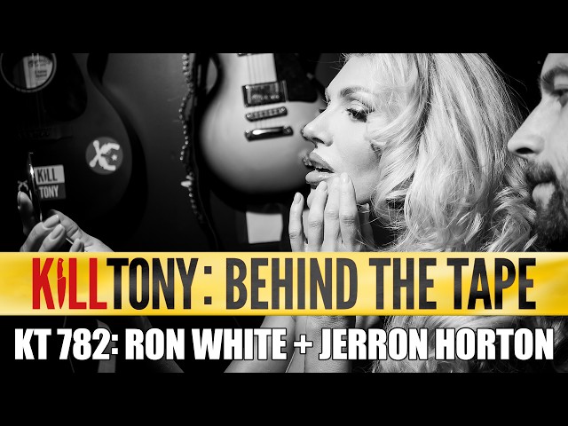 KT: Behind the Tape (Ep: 782 Ron White + Jerron Horton)