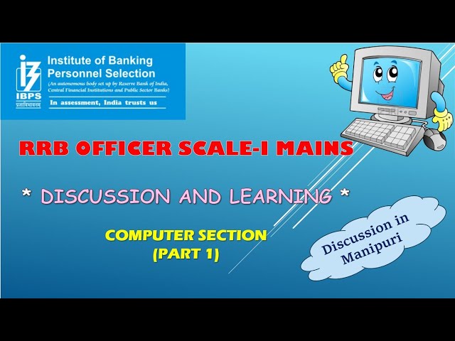 RRB Officer Scale-1 Mains | Part 1 | Discussion, Learning and Demonstration | Computer Section