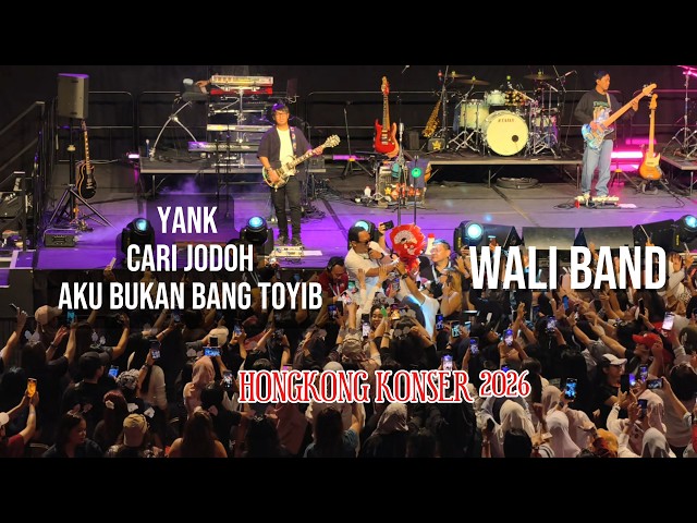 WALI BAND CONCERT IN HONG KONG 2026 || YANK || FINDING A SOULMATE || I AM NOT BANG TOYIB