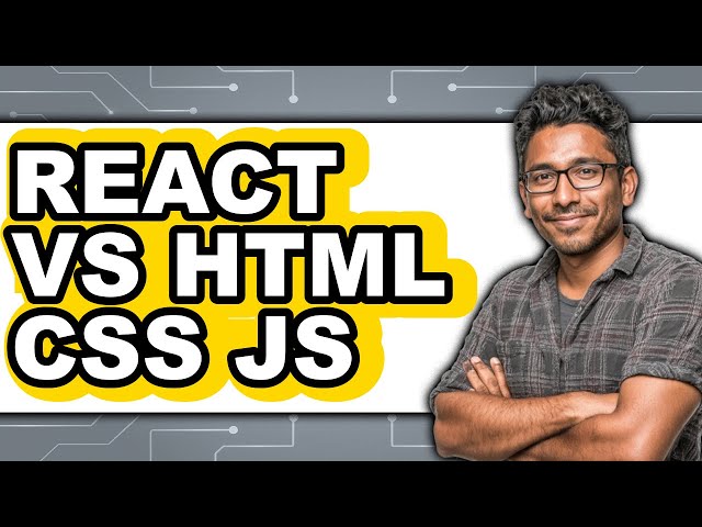 React vs HTML CSS JS - Which Is Better?