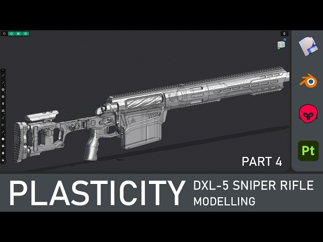 Plasticity | Tutorial | DXL-5 Sniper Rifle game-ready modelling | PART 4 | NO COMMENTS