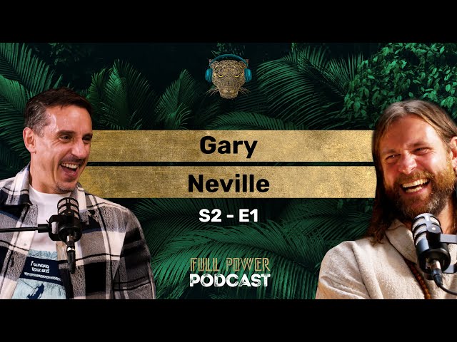 DJ, Footballer and Sky Sports, Overlap Gary Neville and Liam Browne Bonus Episode* FullPowerPodcast