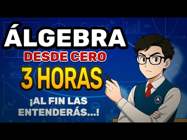 📕ALGEBRA DESDE CERO 📝✏️| Curso Álgebra DESDE CERO (COMPLETO)