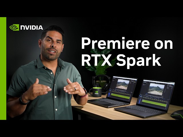 Editing Faster in Adobe Premiere with NVIDIA RTX Spark