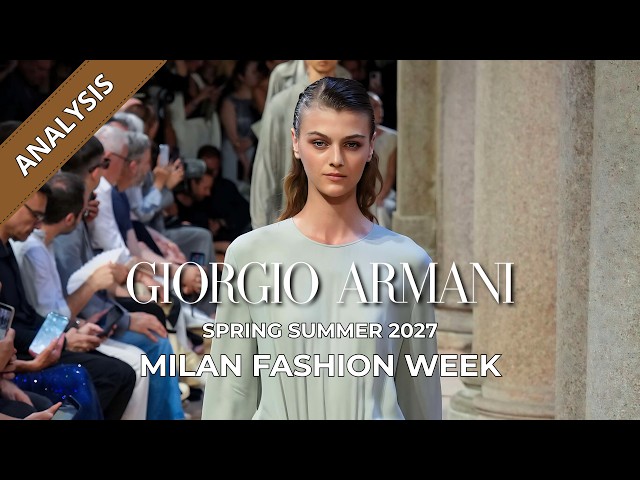 Giorgio Armani Spring Summer 2027 Menswear & Cruise Womenswear | Runway Analysis