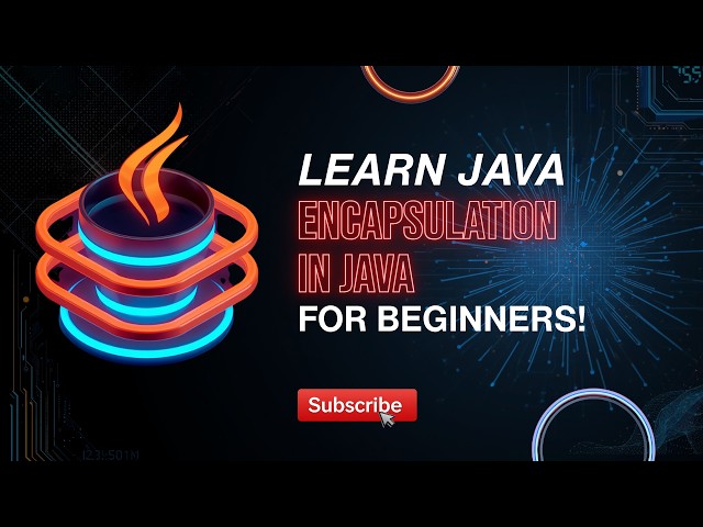 Encapsulation in Java Explained | Protect Your Data Like a Pro